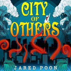 City of Others Audibook, by Jared Poon