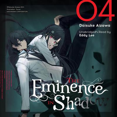 The Eminence in Shadow, Vol. 4 Audibook, by Daisuke Aizawa