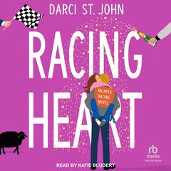 Racing Heart Audibook, by Darci St. John