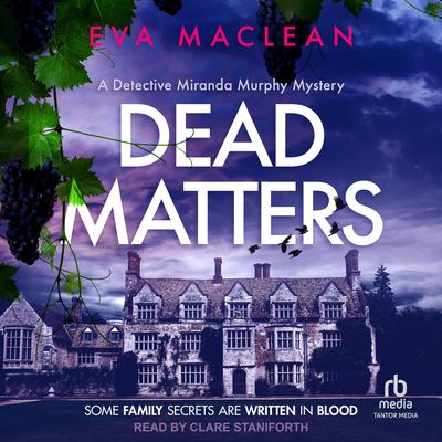 Dead Matters Audibook, by Eva Maclean