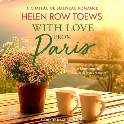 With Love From Paris Audibook, by Helen Row Toews