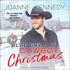 Blue Sky Cowboy Christmas Audibook, by Joanne Kennedy