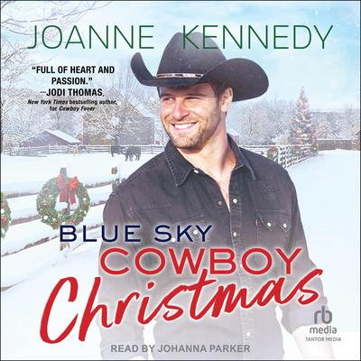 Blue Sky Cowboy Christmas Audibook, by Joanne Kennedy