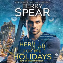 Her Wolf for the Holidays Audibook, by Terry Spear