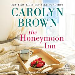 The Honeymoon Inn Audibook, by Carolyn Brown