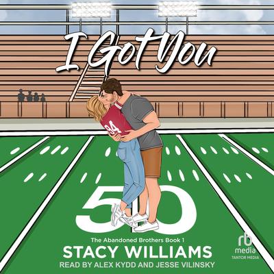 I Got You Audibook, by Stacy Williams