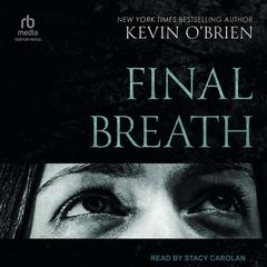 Final Breath Audibook, by Kevin O’Brien