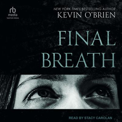Final Breath Audibook, by Kevin O’Brien