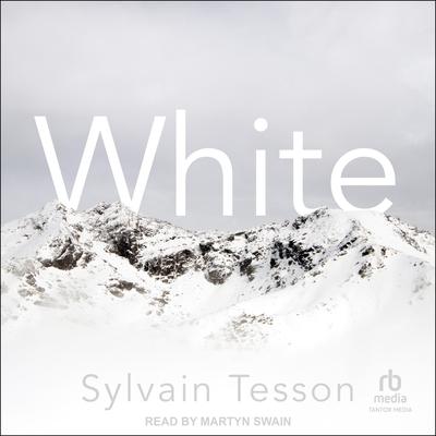 White Audibook, by Sylvain Tesson
