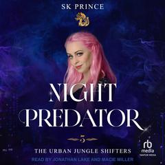 Night Predator Audibook, by SK Prince