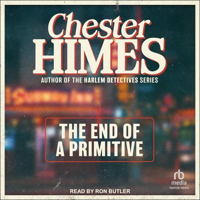 The End of a Primitive Audibook, by Chester Himes