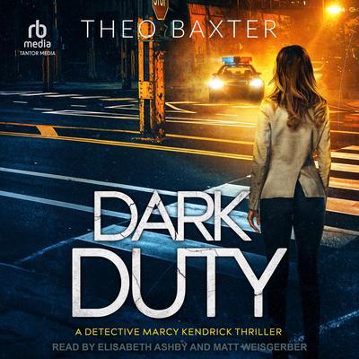 Dark Duty Audibook, by Theo Baxter