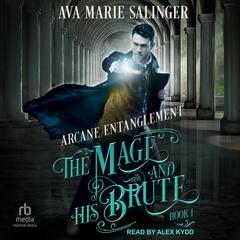 Arcane Entanglement Audibook, by Ava Marie Salinger