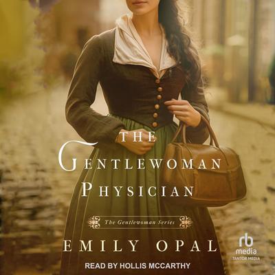 The Gentlewoman Physician Audibook, by Emily Opal