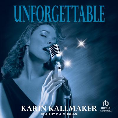 Unforgettable Audibook, by Karin Kallmaker