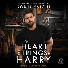 The Heartstrings of Harry Audibook, by Robin Knight