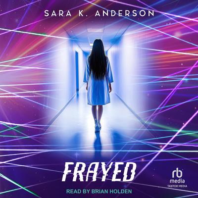 Frayed Audibook, by Sara K. Anderson