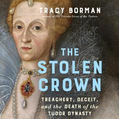 The Stolen Crown Audibook, by Tracy Borman