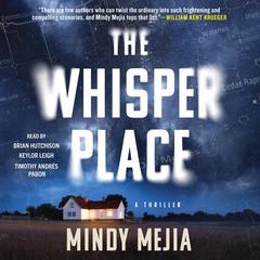The Whisper Place: A Thriller Audibook, by Mindy Mejia