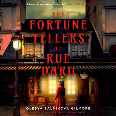 The Fortune Tellers of Rue Daru Audibook, by Olesya Salnikova Gilmore