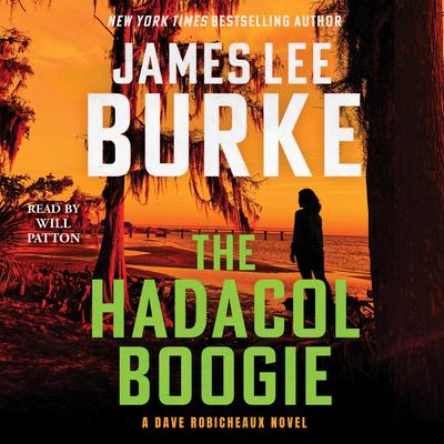 The Hadacol Boogie: A Dave Robicheaux Novel Audibook, by James Lee Burke