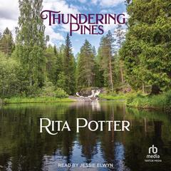Thundering Pines Audibook, by Rita Potter