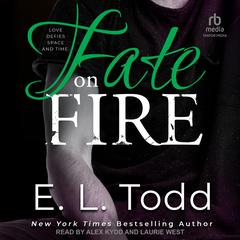 Fate on Fire Audibook, by E.L. Todd