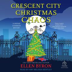 Crescent City Christmas Chaos Audibook, by Ellen Byron