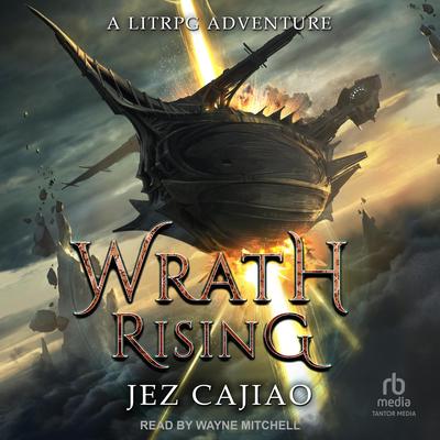 Wrath Rising Audibook, by Jez Cajiao