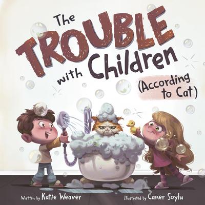 The Trouble with Children (According to Cat) Audibook, by Katie Weaver