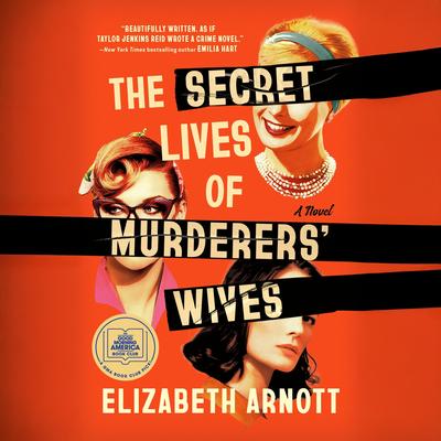 The Secret Lives of Murderers' Wives Audibook, by Elizabeth Arnott