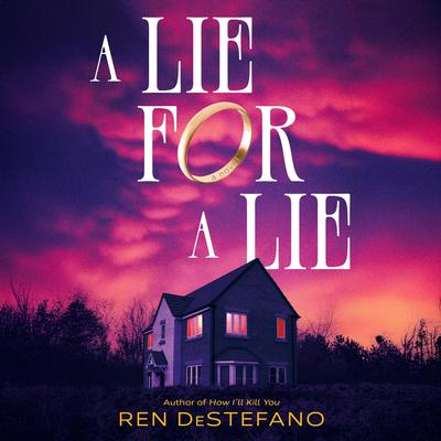 A Lie for a Lie Audibook, by Ren DeStefano