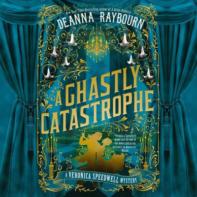 A Ghastly Catastrophe Audibook, by Deanna Raybourn