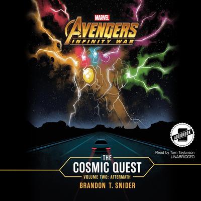 Marvel's Avengers: Infinity War: The Cosmic Quest, Vol. 2: Aftermath Audibook, by Brandon T. Snider