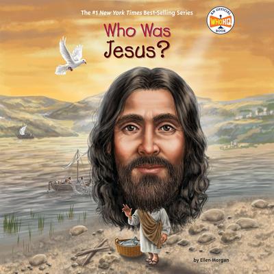 Who Was Jesus? Audibook, by Ellen Morgan