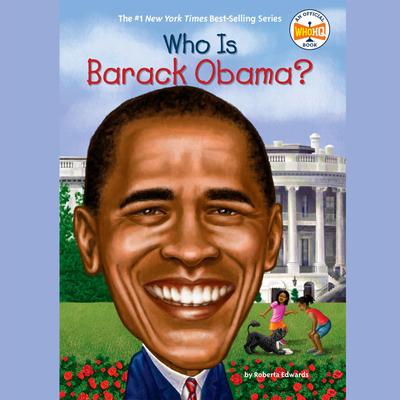 Who Is Barack Obama? Audibook, by Roberta Edwards