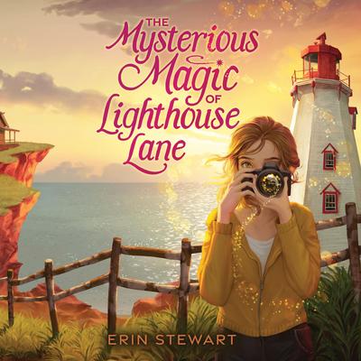 The Mysterious Magic of Lighthouse Lane Audibook, by Erin Stewart