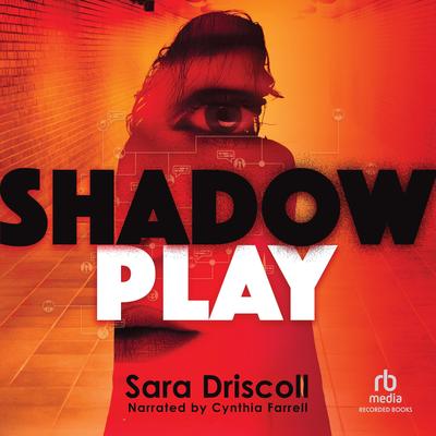Shadow Play Audibook, by Sara Driscoll