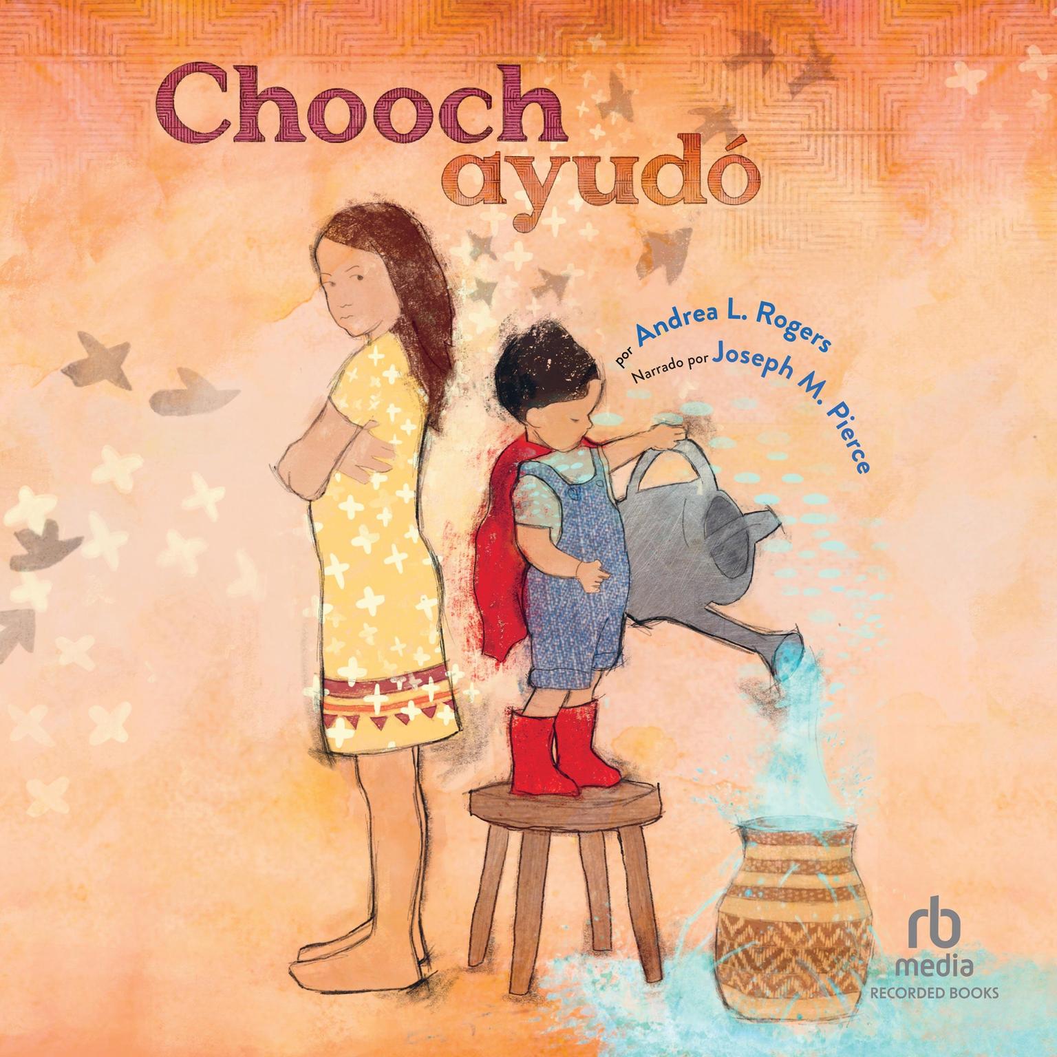 Chooch ayudó Audiobook, by Andrea L. Rogers