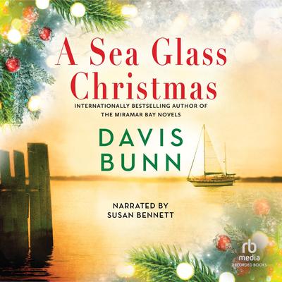 A Sea Glass Christmas Audibook, by T. Davis Bunn