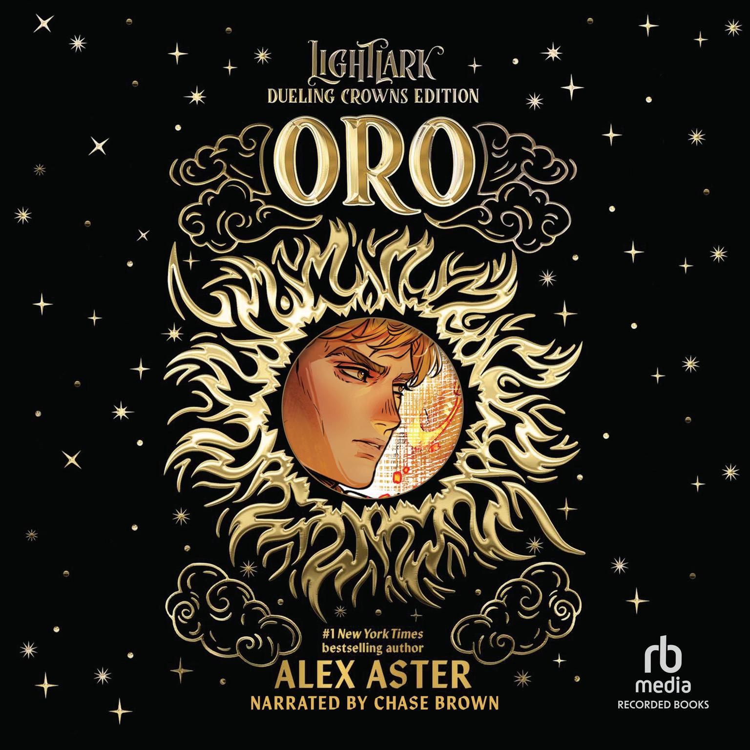 Oro: Dueling Crowns Edition: A Lightlark Saga Deluxe Companion Book Audiobook, by Alex Aster