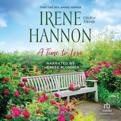 A Time to Love: Encore Edition Audibook, by Irene Hannon