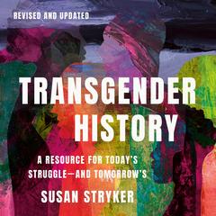 Transgender History, second edition Audibook, by Susan Stryker