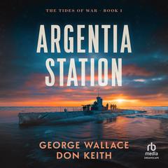 Argentia Station Audibook, by Don Keith