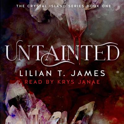 Untainted Audibook, by Lilian T. James