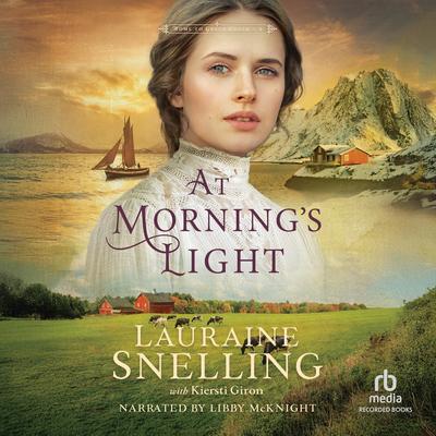 At Morning's Light Audibook, by Lauraine Snelling