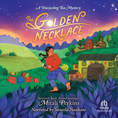 The Golden Necklace Audibook, by Mitali Perkins