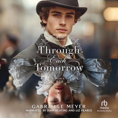 Through Each Tomorrow Audibook, by Gabrielle Meyer