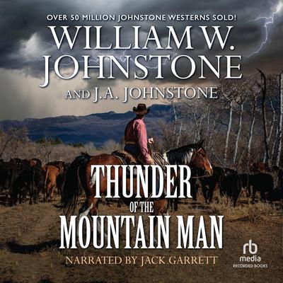 Thunder of the Mountain Man Audibook, by J.  A. Johnstone