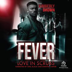 Fever: Love in Scrubs Audibook, by 